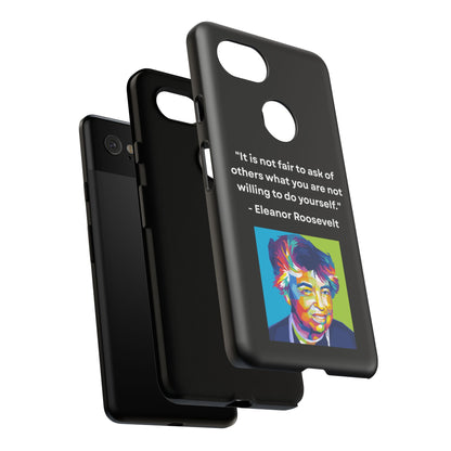 “Lead by Example” – Eleanor Roosevelt Quote Tough Phone Case