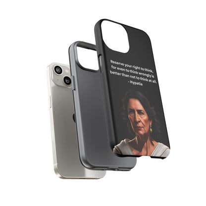 “Think Boldly” – Hypatia Quote Tough Phone Case