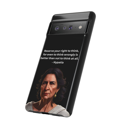“Think Boldly” – Hypatia Quote Tough Phone Case
