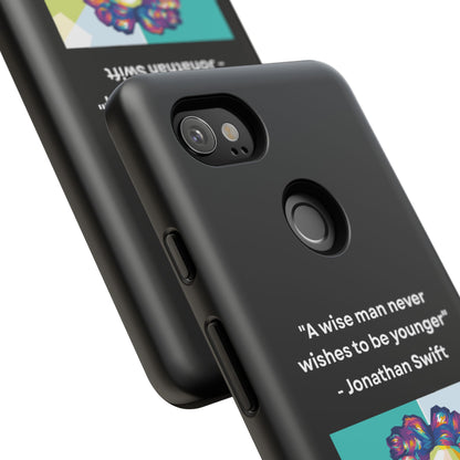 “Wisdom Over Youth” – Jonathan Swift Quote Tough Phone Case