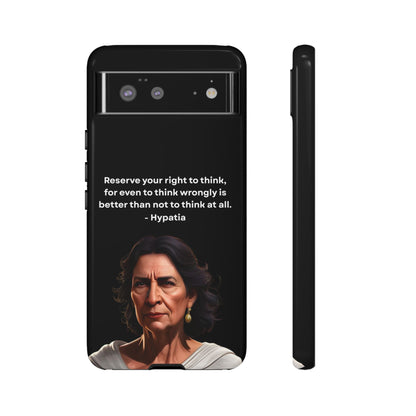 “Think Boldly” – Hypatia Quote Tough Phone Case
