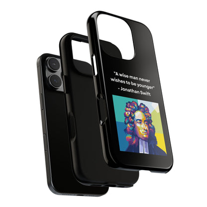 “Wisdom Over Youth” – Jonathan Swift Quote Tough Phone Case