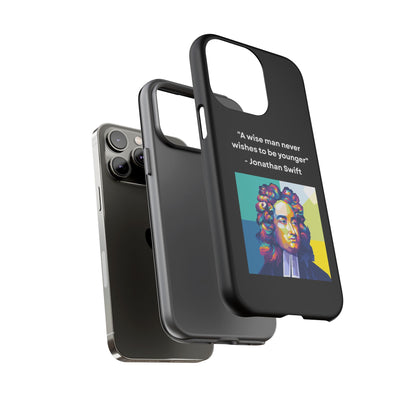 “Wisdom Over Youth” – Jonathan Swift Quote Tough Phone Case