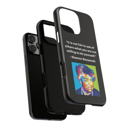 “Lead by Example” – Eleanor Roosevelt Quote Tough Phone Case