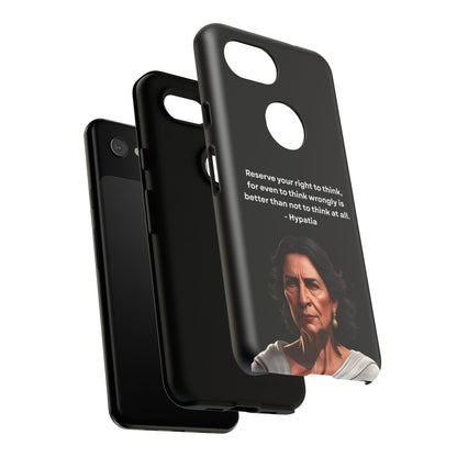 “Think Boldly” – Hypatia Quote Tough Phone Case