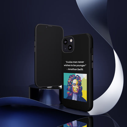 “Wisdom Over Youth” – Jonathan Swift Quote Tough Phone Case