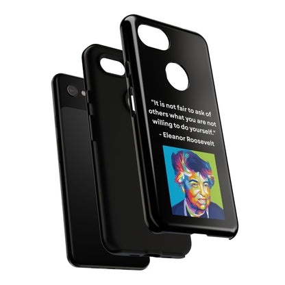 “Lead by Example” – Eleanor Roosevelt Quote Tough Phone Case