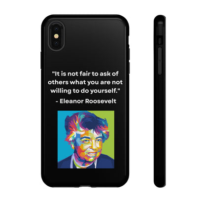 “Lead by Example” – Eleanor Roosevelt Quote Tough Phone Case