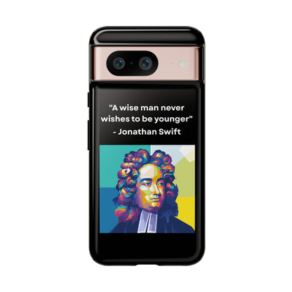 “Wisdom Over Youth” – Jonathan Swift Quote Tough Phone Case