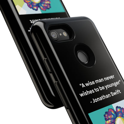 “Wisdom Over Youth” – Jonathan Swift Quote Tough Phone Case