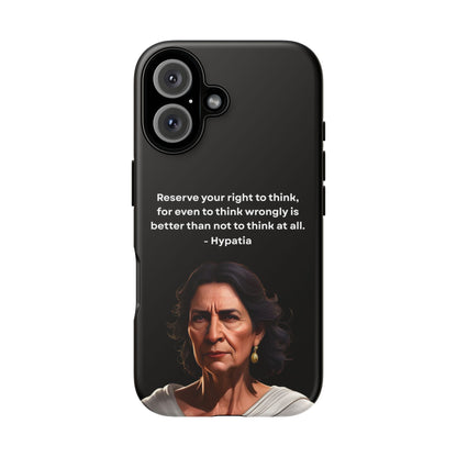 “Think Boldly” – Hypatia Quote Tough Phone Case