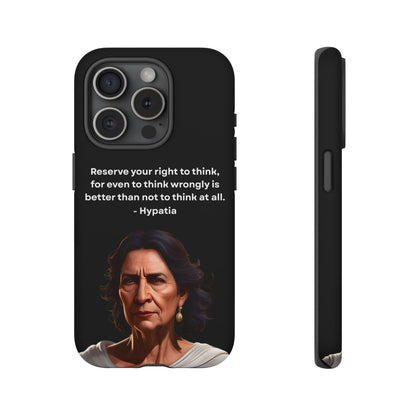 “Think Boldly” – Hypatia Quote Tough Phone Case