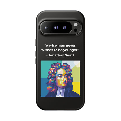 “Wisdom Over Youth” – Jonathan Swift Quote Tough Phone Case