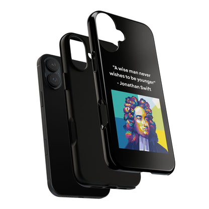 “Wisdom Over Youth” – Jonathan Swift Quote Tough Phone Case