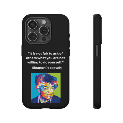 “Lead by Example” – Eleanor Roosevelt Quote Tough Phone Case