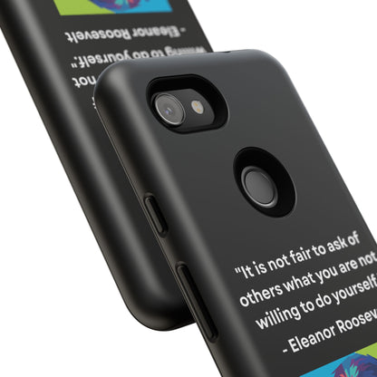 “Lead by Example” – Eleanor Roosevelt Quote Tough Phone Case