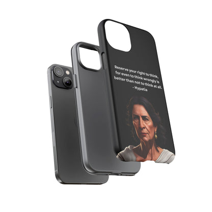 “Think Boldly” – Hypatia Quote Tough Phone Case