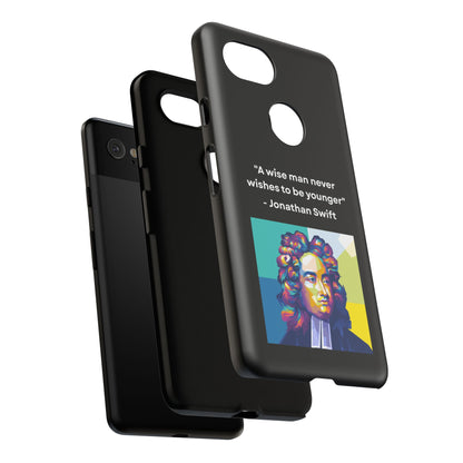 “Wisdom Over Youth” – Jonathan Swift Quote Tough Phone Case
