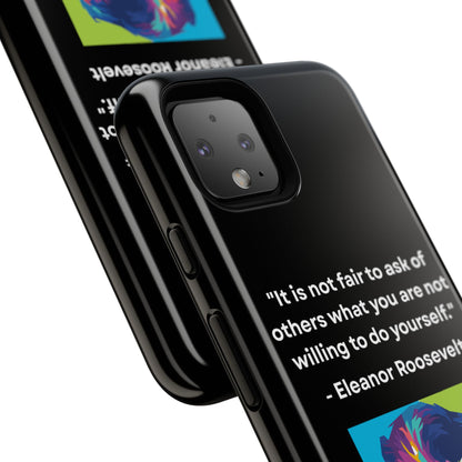 “Lead by Example” – Eleanor Roosevelt Quote Tough Phone Case