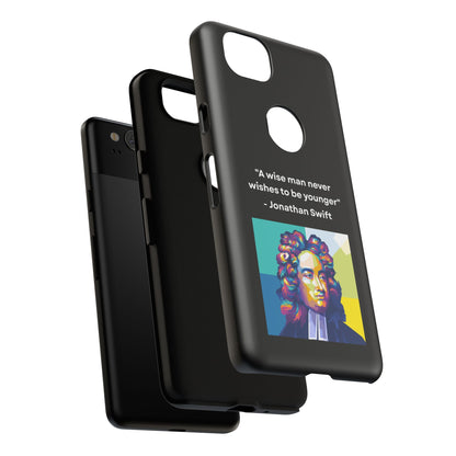 “Wisdom Over Youth” – Jonathan Swift Quote Tough Phone Case