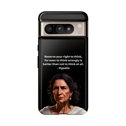 “Think Boldly” – Hypatia Quote Tough Phone Case