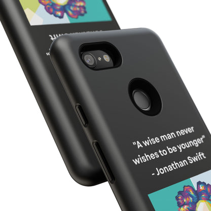 “Wisdom Over Youth” – Jonathan Swift Quote Tough Phone Case