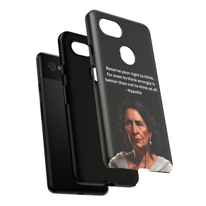 “Think Boldly” – Hypatia Quote Tough Phone Case