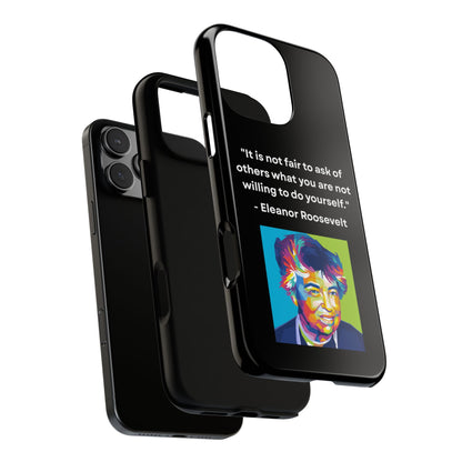 “Lead by Example” – Eleanor Roosevelt Quote Tough Phone Case