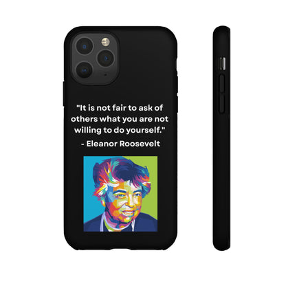 “Lead by Example” – Eleanor Roosevelt Quote Tough Phone Case