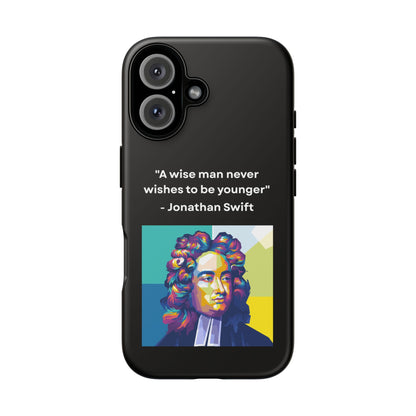 “Wisdom Over Youth” – Jonathan Swift Quote Tough Phone Case