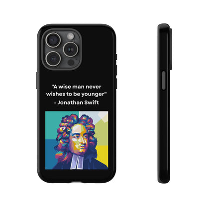 “Wisdom Over Youth” – Jonathan Swift Quote Tough Phone Case