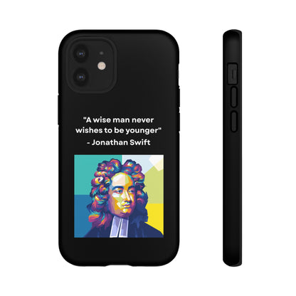 “Wisdom Over Youth” – Jonathan Swift Quote Tough Phone Case