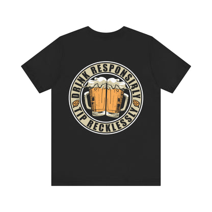 Drink Responsibly Black T-Shirt