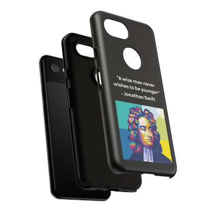 “Wisdom Over Youth” – Jonathan Swift Quote Tough Phone Case