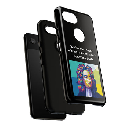 “Wisdom Over Youth” – Jonathan Swift Quote Tough Phone Case