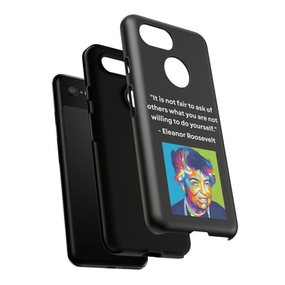 “Lead by Example” – Eleanor Roosevelt Quote Tough Phone Case