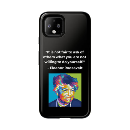 “Lead by Example” – Eleanor Roosevelt Quote Tough Phone Case