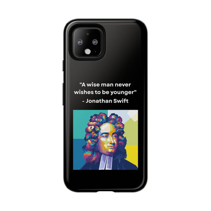 “Wisdom Over Youth” – Jonathan Swift Quote Tough Phone Case