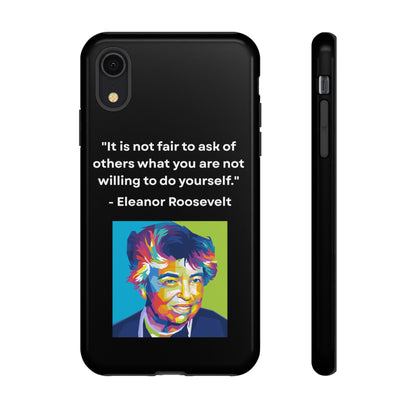 “Lead by Example” – Eleanor Roosevelt Quote Tough Phone Case