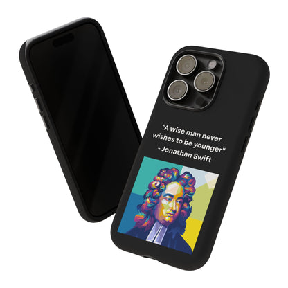 “Wisdom Over Youth” – Jonathan Swift Quote Tough Phone Case