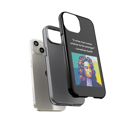 “Wisdom Over Youth” – Jonathan Swift Quote Tough Phone Case