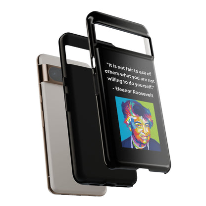 “Lead by Example” – Eleanor Roosevelt Quote Tough Phone Case