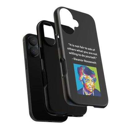 “Lead by Example” – Eleanor Roosevelt Quote Tough Phone Case