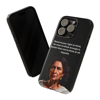 “Think Boldly” – Hypatia Quote Tough Phone Case