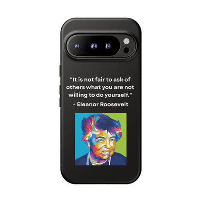 “Lead by Example” – Eleanor Roosevelt Quote Tough Phone Case