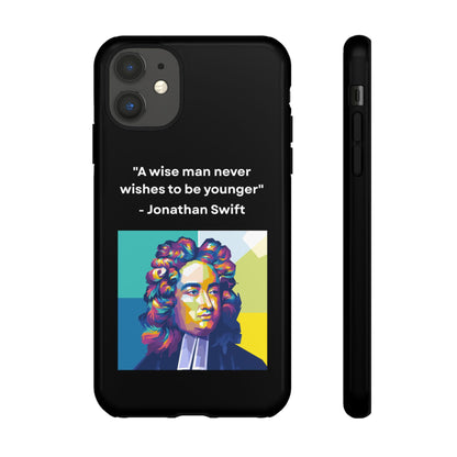 “Wisdom Over Youth” – Jonathan Swift Quote Tough Phone Case