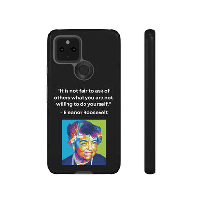 “Lead by Example” – Eleanor Roosevelt Quote Tough Phone Case
