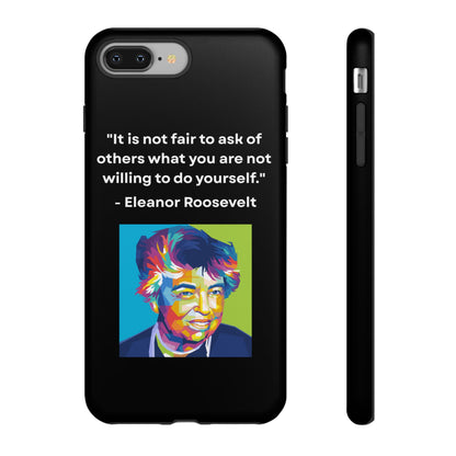 “Lead by Example” – Eleanor Roosevelt Quote Tough Phone Case