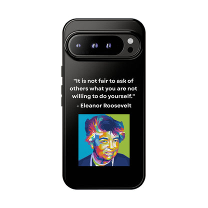 “Lead by Example” – Eleanor Roosevelt Quote Tough Phone Case