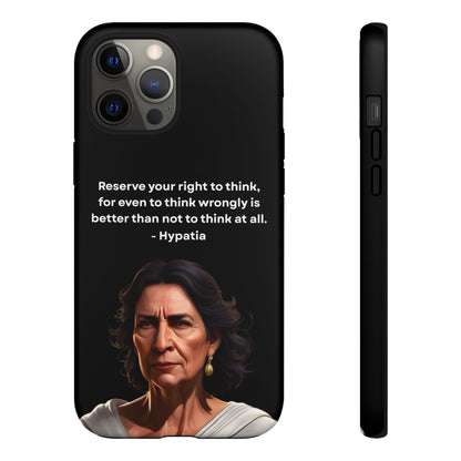 “Think Boldly” – Hypatia Quote Tough Phone Case